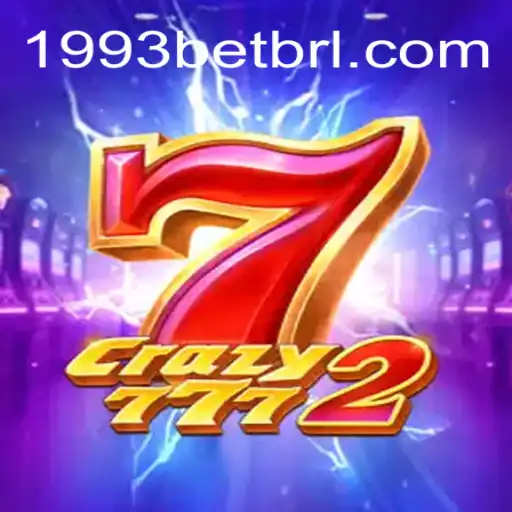 Crazy7772: Exploring the Thrills of 1993Bet.COM Oficial Slots Brasil #1